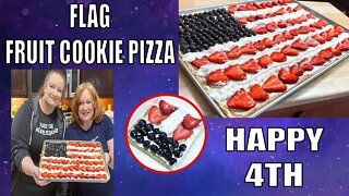 Flag Fruit Cookie Pizza | Happy 4th of July Treat | Bake With Us