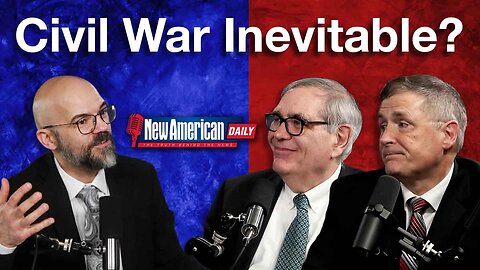 New American Daily | To Civil War or Not to Civil War?