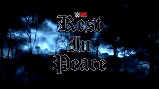 WWE 2K Rest In Peace