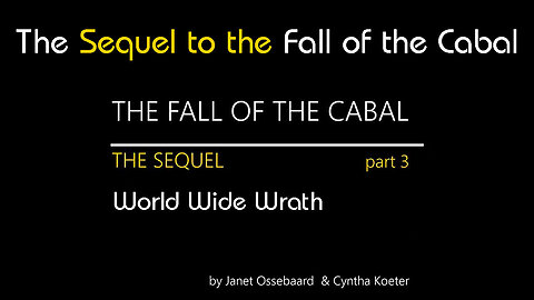 The Sequel to the Fall of the Cabal - Part 3, World Wide Wrath 🌎🔥
