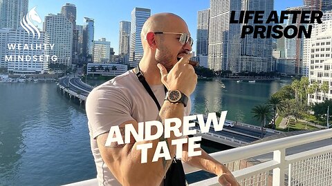 Life after prison “andrew tate”