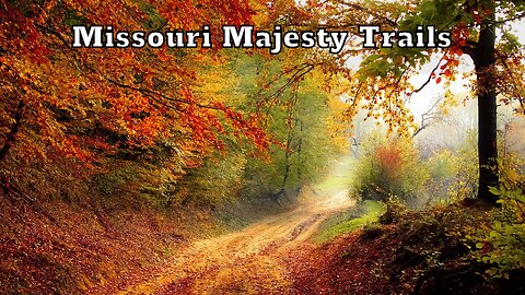 Missouri Majesty Trails