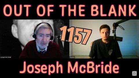 Out Of The Blank #1157 - Joseph McBride