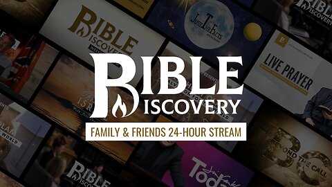 Bible Discovery TV Family & Friends LIVE