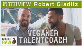 Interview | veganer Talentcoach | Robert Gladitz