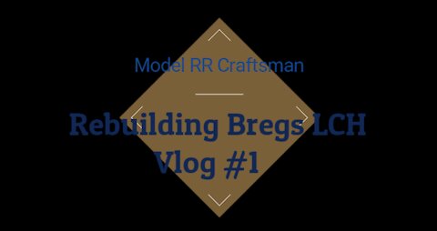 Model RR Craftsman Vlog 1