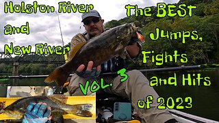 Kayak Fishing Holston River and New River with the Best Jumps, Fights and Hits of 2023 - Vol 3
