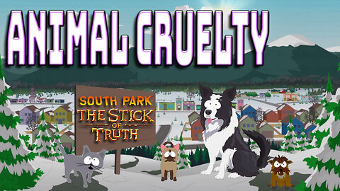 South Park: The Stick of Truth - Animal Cruelty Achievement