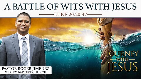 【 A Battle of Wits with Jesus 】 Pastor Roger Jimenez