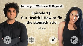 Episode 23: Gut Health - How to fix the stomach acid