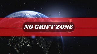 No Grift Zone Ep 1