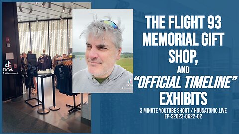 The Flight 93 memorial gift shop, and “official timeline” exhibits