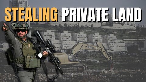 Israel Steals More Land!