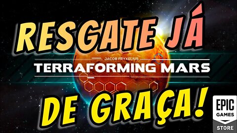 NOVO JOGO GRÁTIS DA EPIC GAMES, TERRAFORMING MARS