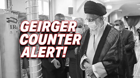 GEIGER COUNTER ALERT: IRAN'S QUICK PATH TO NUCLEAR WEAPONS RAISES GLOBAL CONCERNS