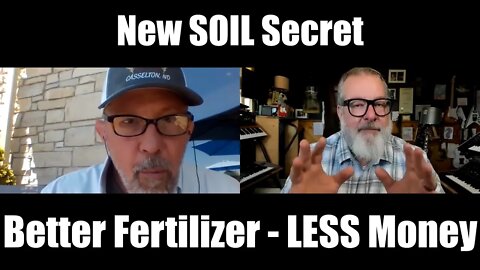 New Soil SECRET - Better Fertilizer Less Money