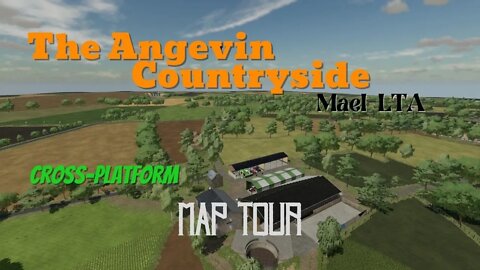The Angevin Countryside / Map Tour / Mael-LTA / Cross-Platform / FS22 / Giants / LockNutz
