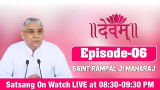 Devam TV 18-09-2021 | Episode: 06 | Sant Rampal Ji Maharaj Live Satsang
