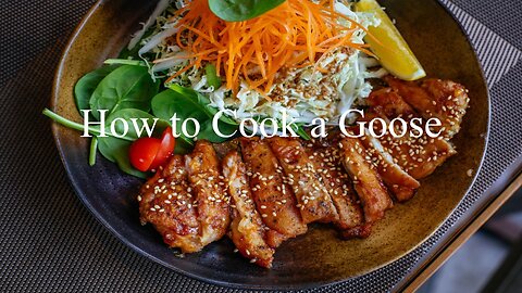 How to Cook a Goose.