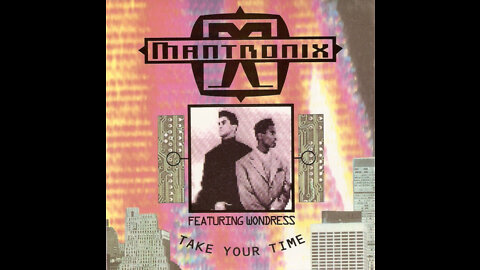 Mantronix Feat. Wondress - Take Your Time