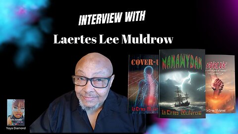 Interview with wordsmith Laertes Lee Muldrow and how he crafted his books