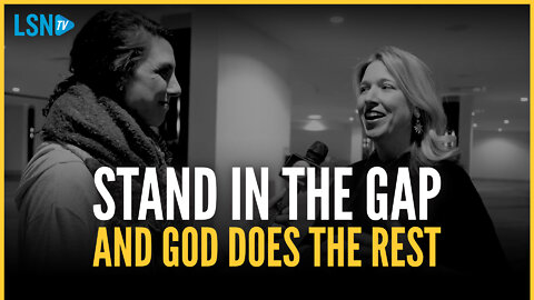 Pro-life sidewalk advocates 'stand in the gap and God does the rest'