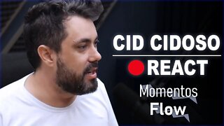 REACT AO VIVO - CID (NÃO OUVO) - Flow Podcast #94 | MOMENTOS FLOW