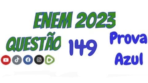 Enem 2023 - Prova Azul - Questão 149