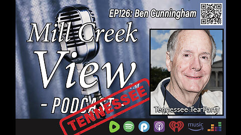 Mill Creek View Tennessee Podcast EP126 Ben Cunningham Interview & More 8 9 23