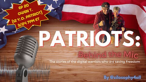 Patriots Behind The Mic Ep 20 - Owen T. (12 Y.O. Patriot)