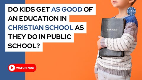 Do kids get as good of an education in Christian school as they do in public school?