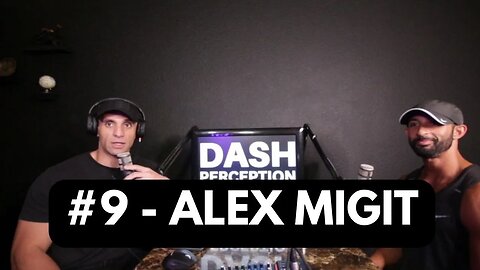 #9 - AVID PERCEPTION WITH ALEX MIGIT