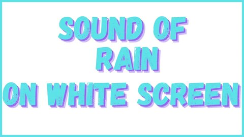 Rain noise on white canvas for sound sleep - Sound of thunderstorm on the roof!