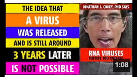 The idea that a virus was released & is still around 3 years later, is NOT possible, J. Couey, PhD