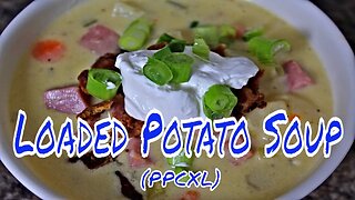 Loaded Potato Soup Recipe ( PPCXL)