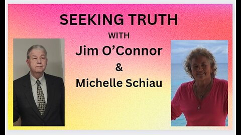 SEEKING TRUTH with Jim O'Connor