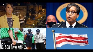 DC Crime Bill Being Pushed As Pro-BLM Policies FAIL - Can A Black Female Mayor & Police Chief Do It?