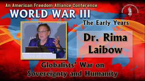 Dr. Rima Laibow: Globalists’ War on Sovereignty and Humanity