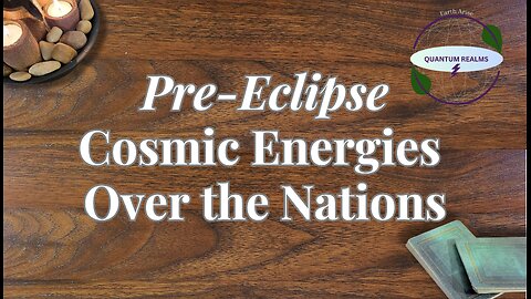 Pre-Eclipse Cosmic Energy Over Nations - March 2024