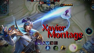 Xavier Montage || Mobile Legends Bang Bang