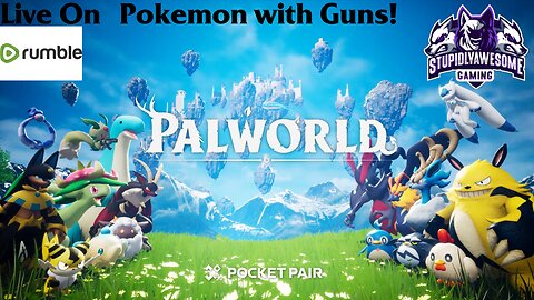 Pokemon with Guns! ( Palworld coop fun!)