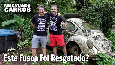 Este Fusca Foi Resgatado? "Resgatando Carros"