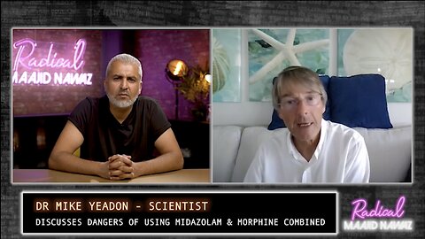 Dr. Mike Yeadon - Government protocols of remdesivir, midazolam and morphine is "medical murder"