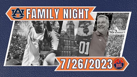 LIVE | Auburn Family Night | July 26 | Your Topics, Your Calls, Your Show!