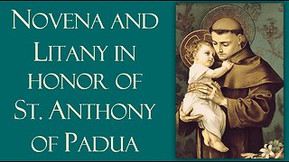 Novena Prayer and Litany of St. Anthony of Padua