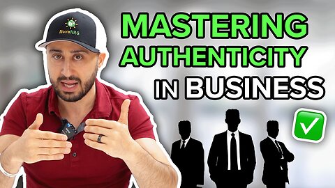 Mastering Authenticity in Business