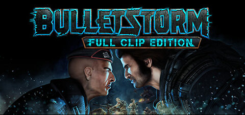 BulletStorm: Full Clip Edition playthrough - part 5