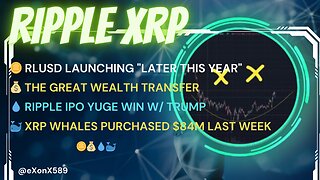 🪙 RLUSD LAUNCHING THIS YEAR 💰 GREAT WEALTH TRANSFER 💧 RIPPLE IPO WINS W TRUMP 🐳 XRP WHALES $84m