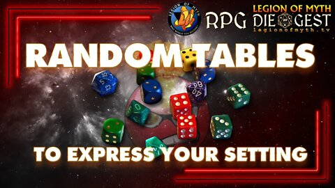 [82-2] Random tables as an expression of the #TTRPG setting; why are random tables fun?