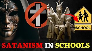 Don't underestimate Satan 😳, he is already in schools!